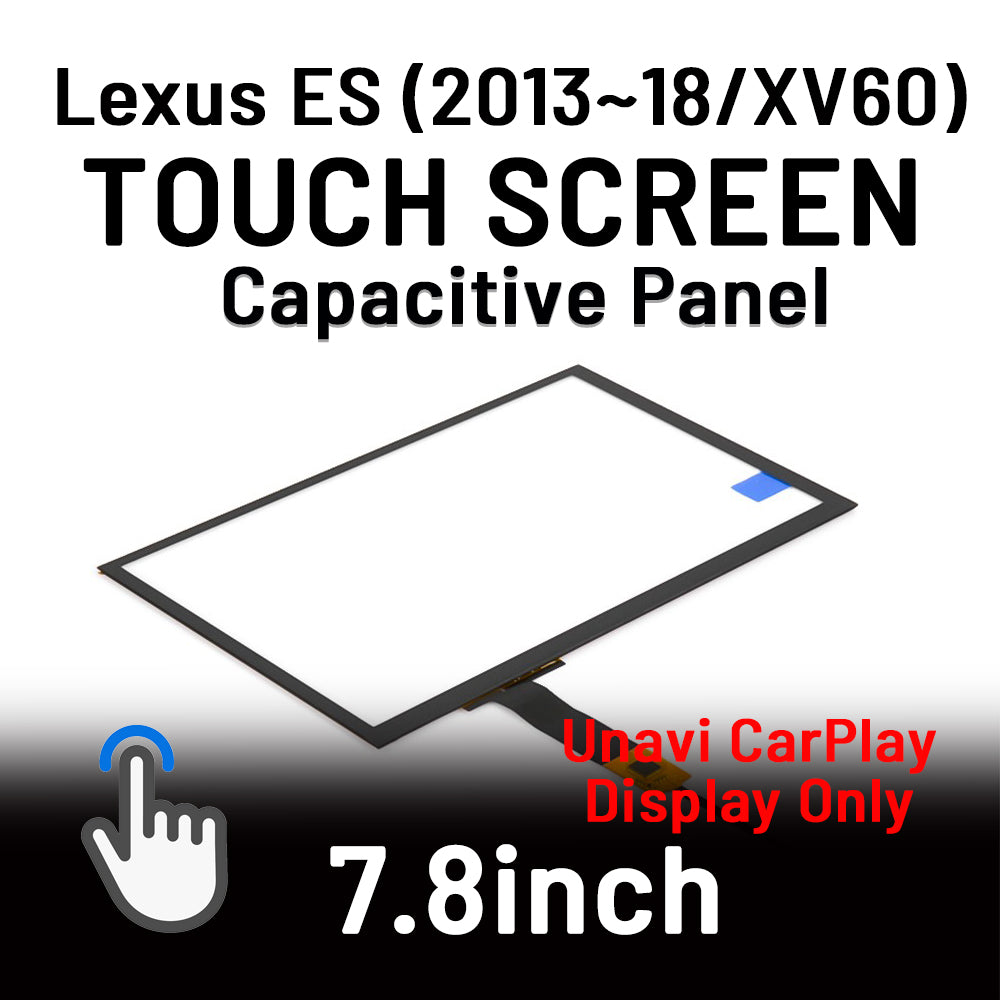 Capacitive Touch Screen Panel of Unavi CarPlay for Lexus ES 2013-2022 / ES300 / ES300h / ES350